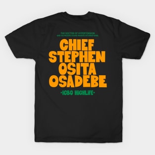 Osita Osadebe - Embodying Igbo Highlife Excellence T-Shirt